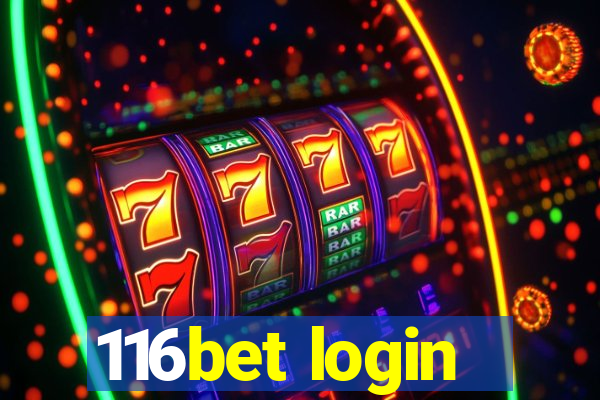 116bet login